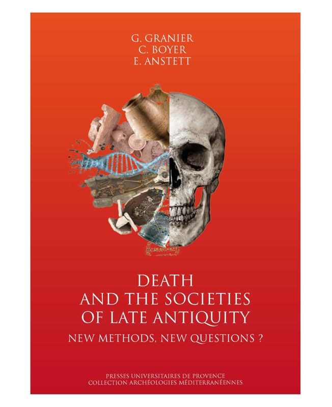 2023 : Death and the Societies of Late Antiquity. New methods, new questions ?